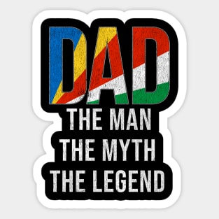 Seychellois Dad The Man The Myth The Legend - Gift for Seychellois Dad With Roots From Seychellois Sticker